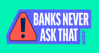 banks never ask that